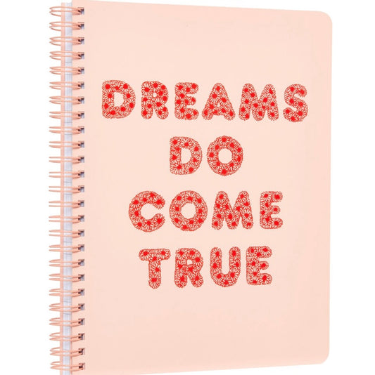 Dreams do come true notebook